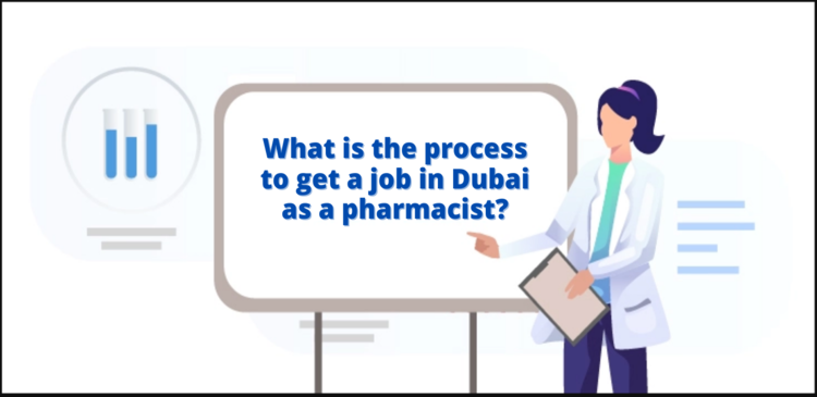 What is the process to get a job in Dubai as a pharmacist (1)