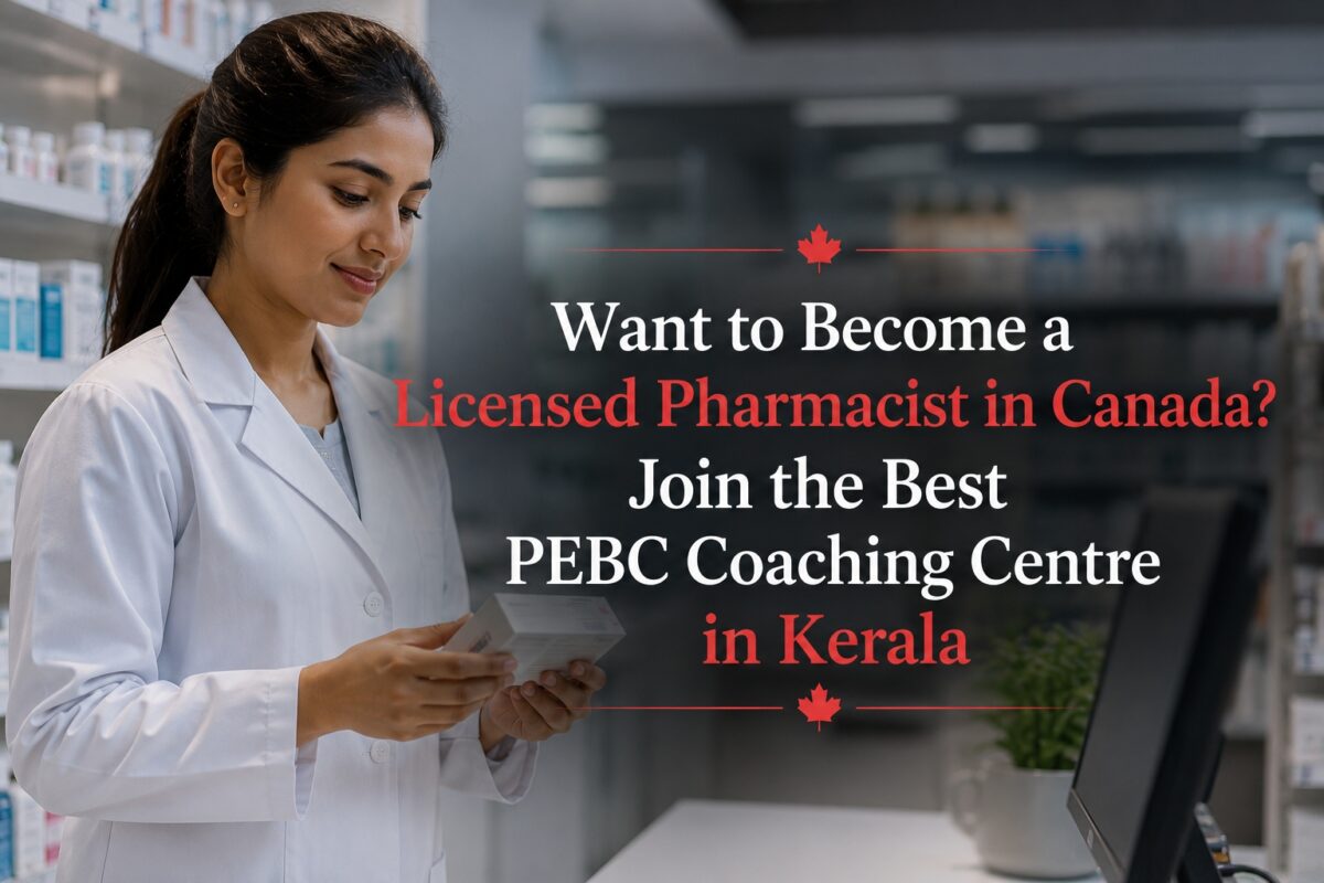 Become a Licensed Pharmacist in Canada with the Best PEBC Coaching Centre in Kerala