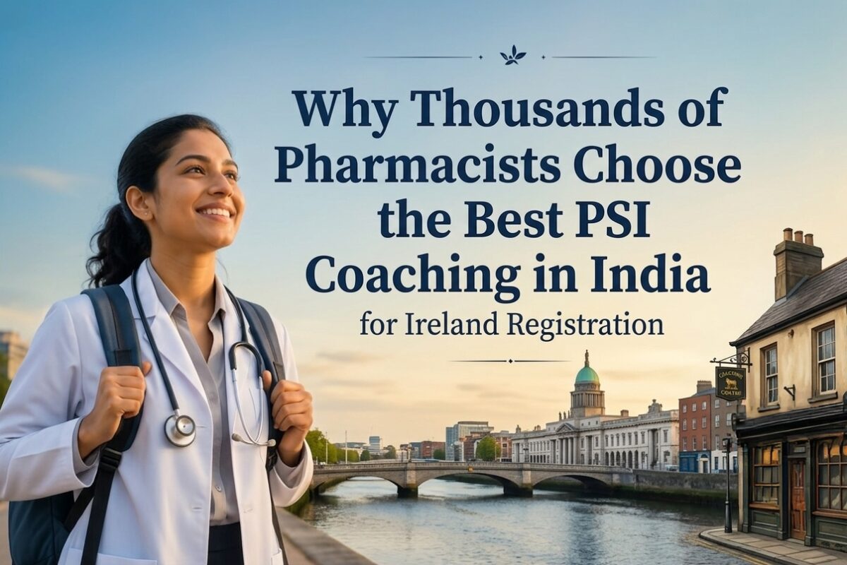 Best PSI Coaching in India for a Career as a Pharmacist in Ireland