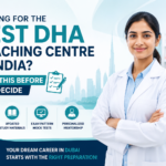 Looking for the Best DHA Coaching Centre in India Read This Before You Decide