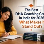 What Makes The Best DHA Coaching Centre in India Stand Out?